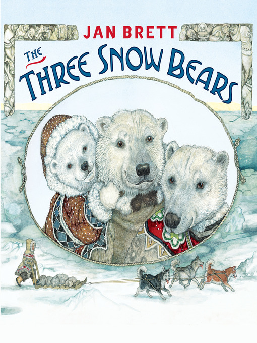 Title details for The Three Snow Bears by Jan Brett - Available
